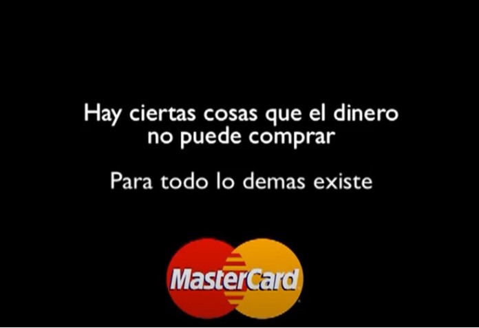 100 anuncios publicitarios con eslogan: Mejores slogans. MasterCard: Hay ciertas cosas que el dinero no puede comprar. Para todo lo demás existe MasterCard.