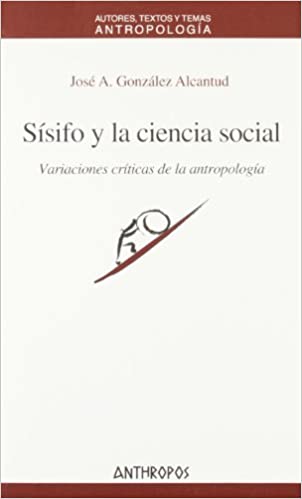 Antropología_Moderna_Sísifo_Y_La_Ciencia_Social