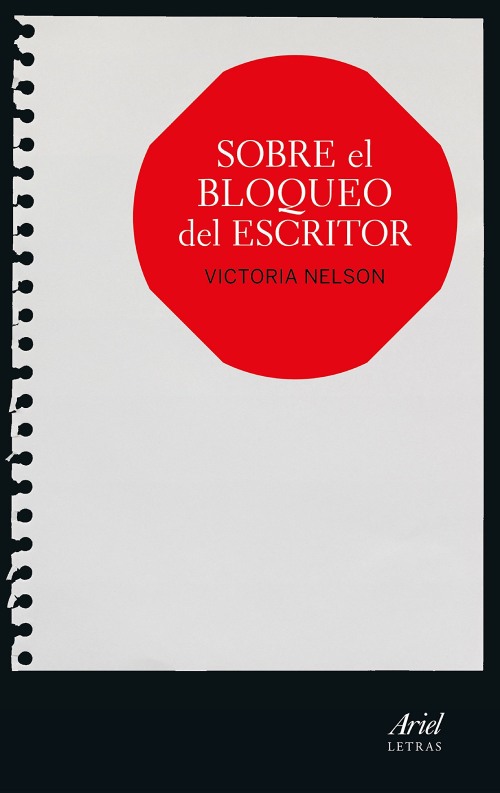 Bloqueo del escritor. Sobre el bloqueo del escritor. Victoria Nelson.