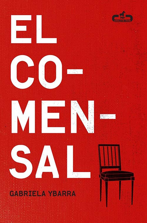 “El comensal”, de Gabriela Ybarra.