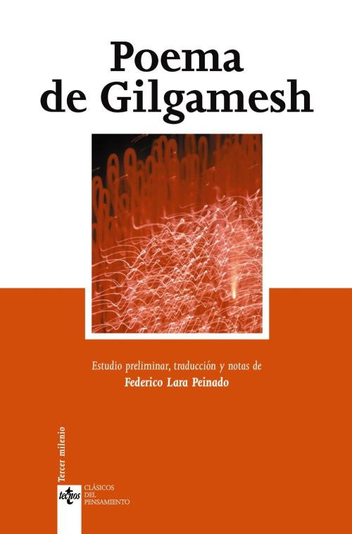 Época literaria antigua. Poema de Gilgamesh. Anónimo. (Editorial Tecnos, 2005).