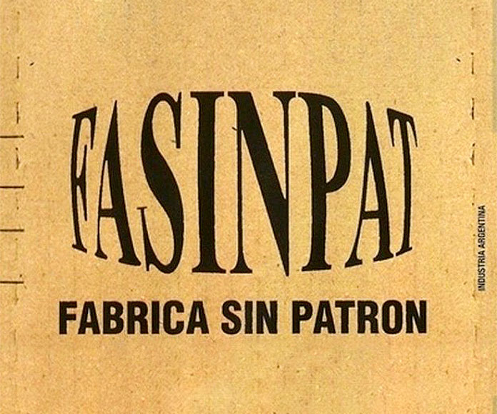 FaSinPat, historia de la primera fábrica controlada por trabajadores en Argentina