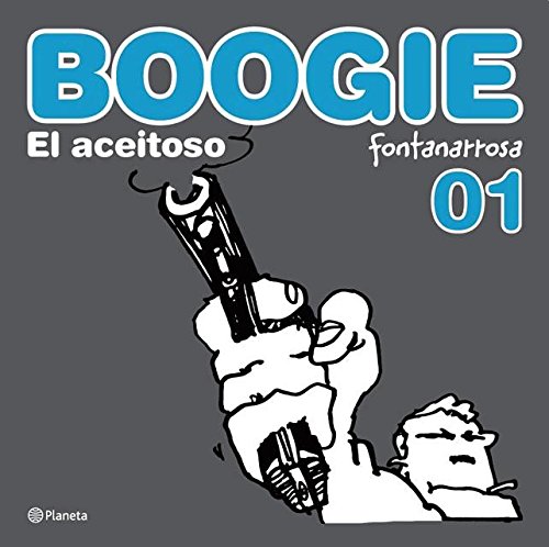 Historietas famosas - Boogie el Aceitoso