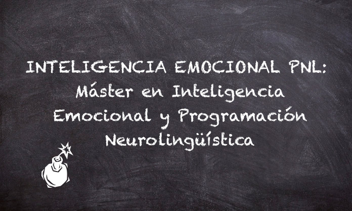 Inteligencia Emocional PNL: Máster en Inteligencia Emocional y Programación Neurolingüística