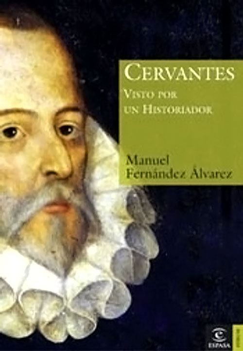 Libros basados en hechos reales - Cervantes visto por un historiador