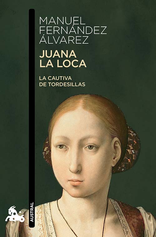 Libros basados en hechos reales - Juana la loca: la cautiva de Tordesillas