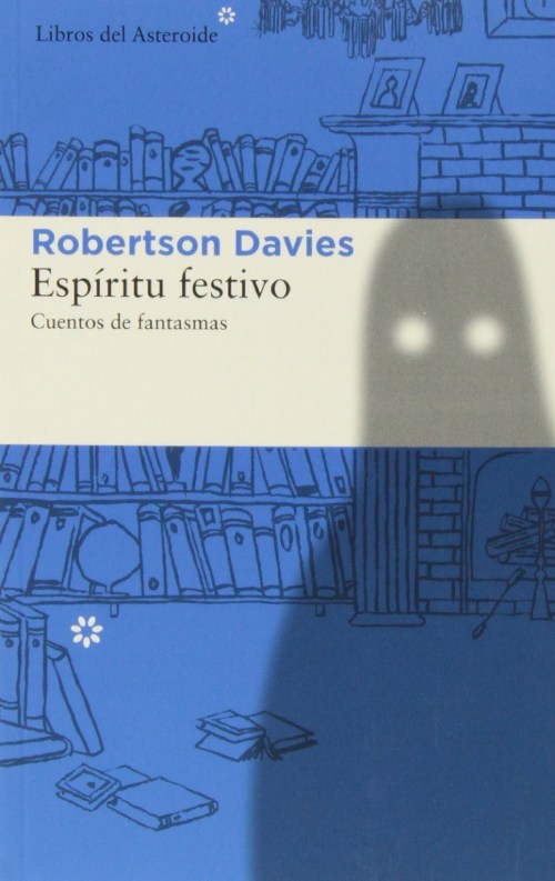 Libros para chicas Robertson Davies Espiritu Festivo