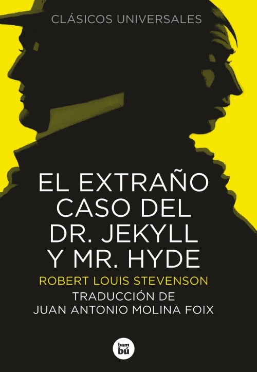 Literatura juvenil. Robert Louis Stevenson. El extraño caso de Dr. Jekyll y Mr. Hyde (Editorial Bambú, 2014).