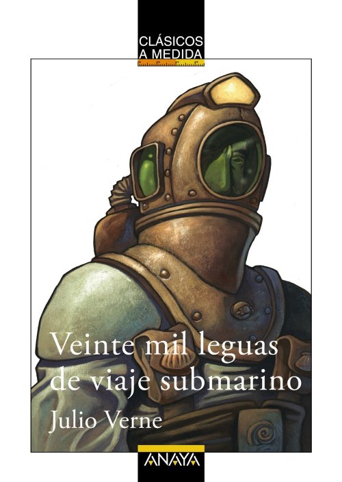 Literatura juvenil. Julio Verne. Veinte mil leguas de viaje submarino (Editorial Anaya Infantil y Juvenil, 2005). 