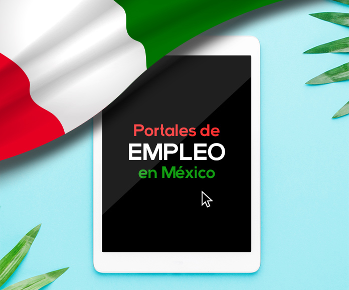 Portales de empleo en México: las 25 mejores páginas de empleo para buscar trabajo en México