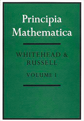 Principia Mathematica de Whitehead y Russell, volumen I