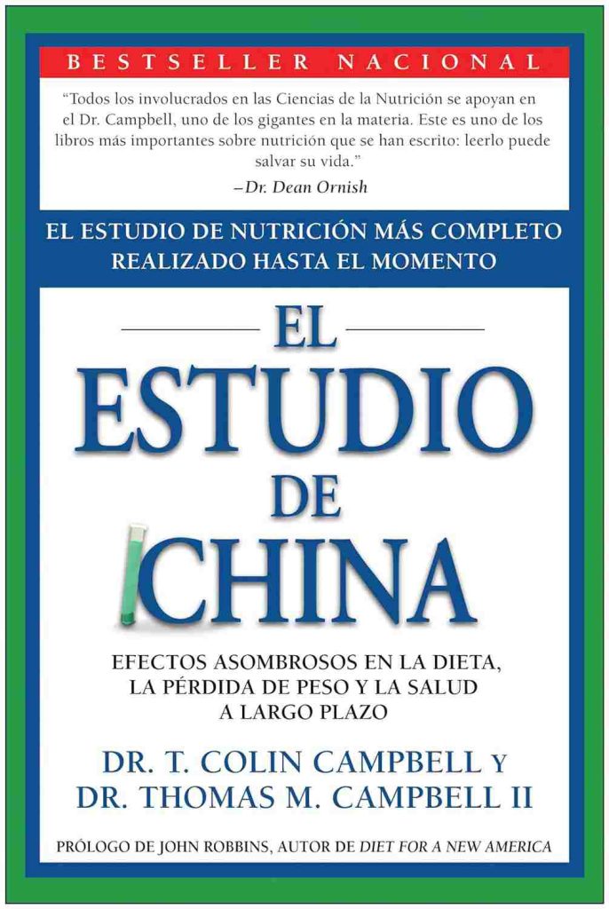 "The China Study" de T. Colin Campbell y Thomas M. Campbell
