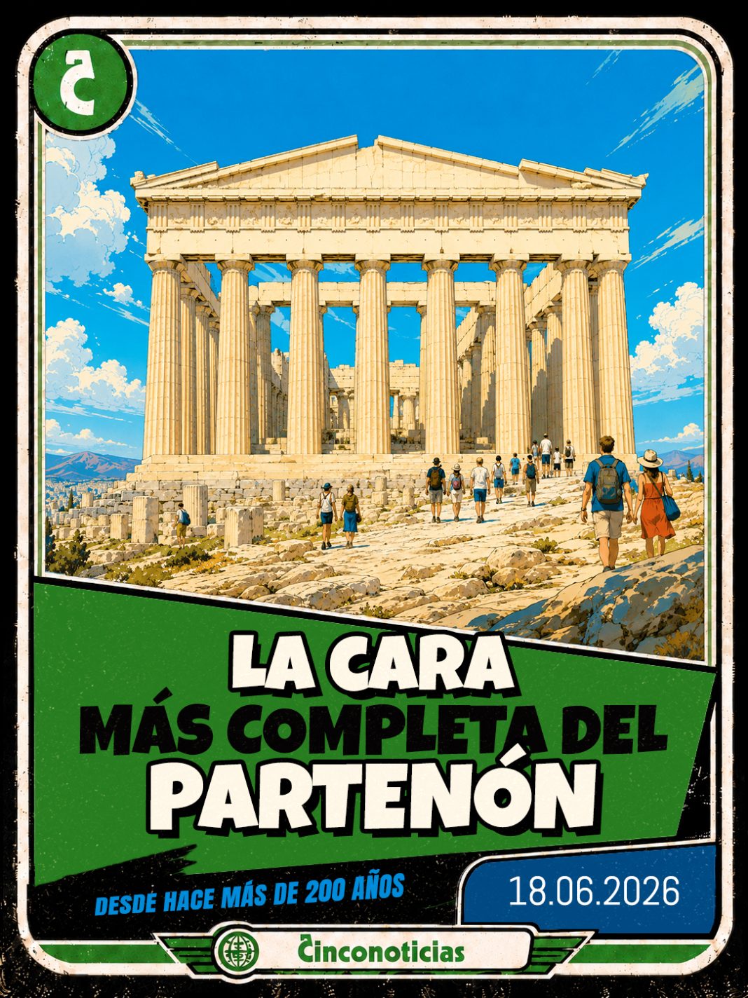 Tarjeta coleccionable Cinconoticias — La cara más completa del Partenón en 220 años Tarjeta coleccionable Cinconoticias "La cara más completa del Partenón desde hace más de 220 años"