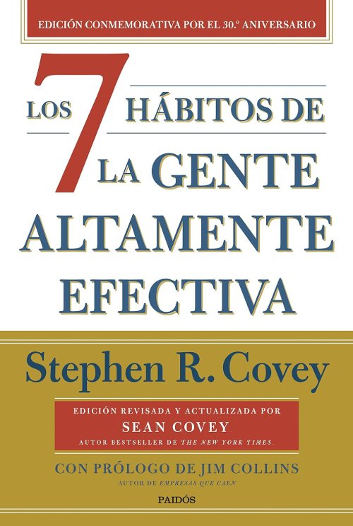 "Los 7 hábitos de la gente altamente efectiva" por Stephen R. Covey