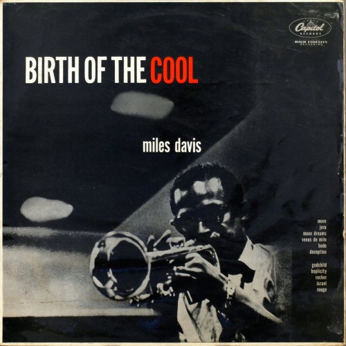 En el cover de The Birth od the Cool aparece Miles Davis tocando la trompeta. 