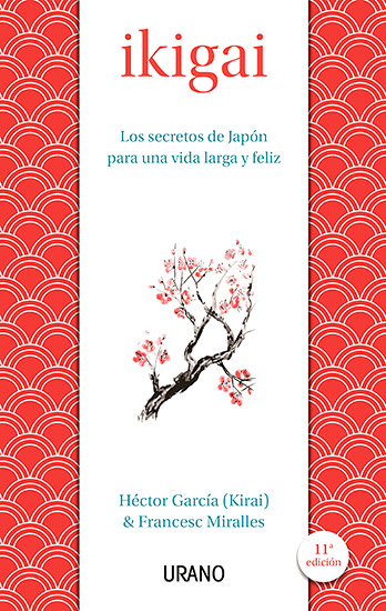 Ikigai, los secretos de Japón para una vida larga y feliz