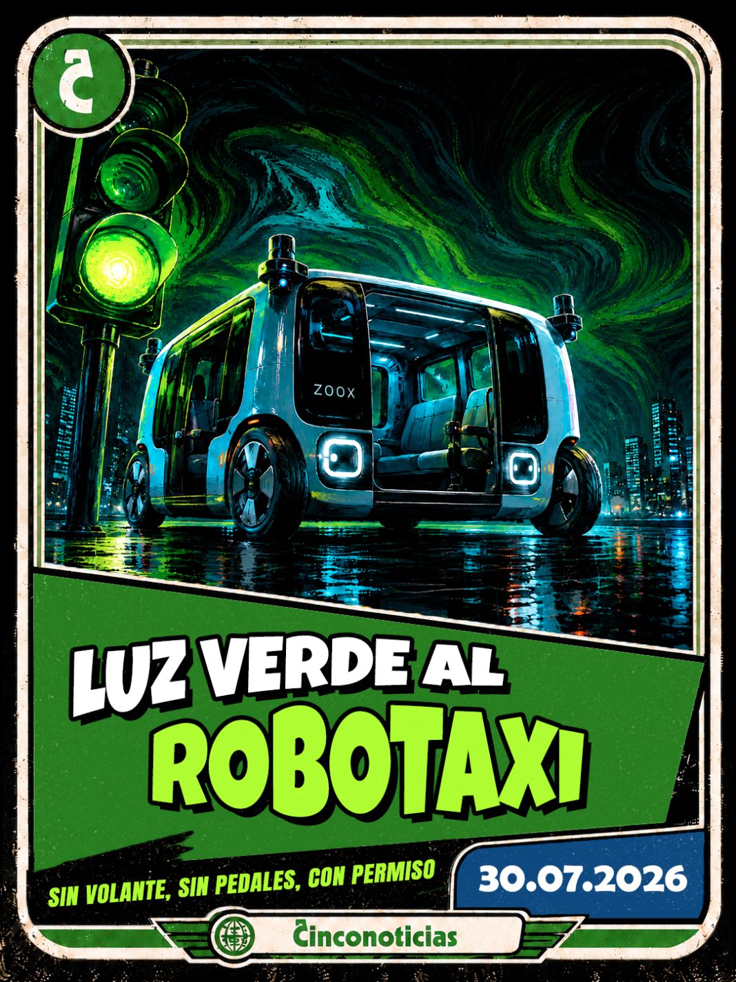 Tarjeta coleccionable Cinconoticias "Luz verde al Robotaxi. Sin volante, sin pedales, con permiso"