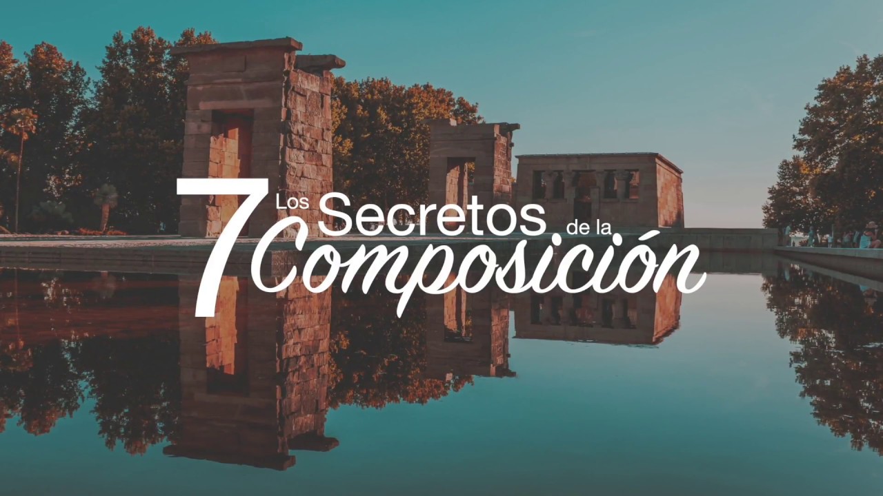 Curso Composición Fotográfica. 7 Secretos para ser un Experto
