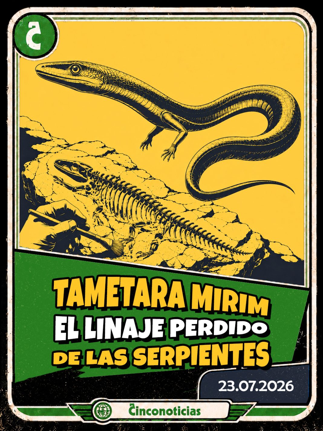 Tarjeta coleccionable Cinconoticias — Tametara mirim: el linaje perdido de las serpientes, 2026 Tarjeta coleccionable Cinconoticias "Tametara mirim: el linaje perdido de las serpientes"