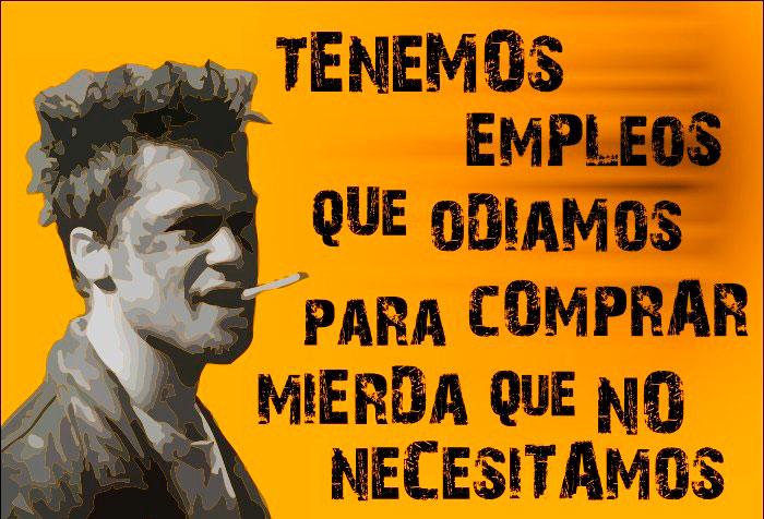 Frase de Tyler Durden en El Club de la Lucha