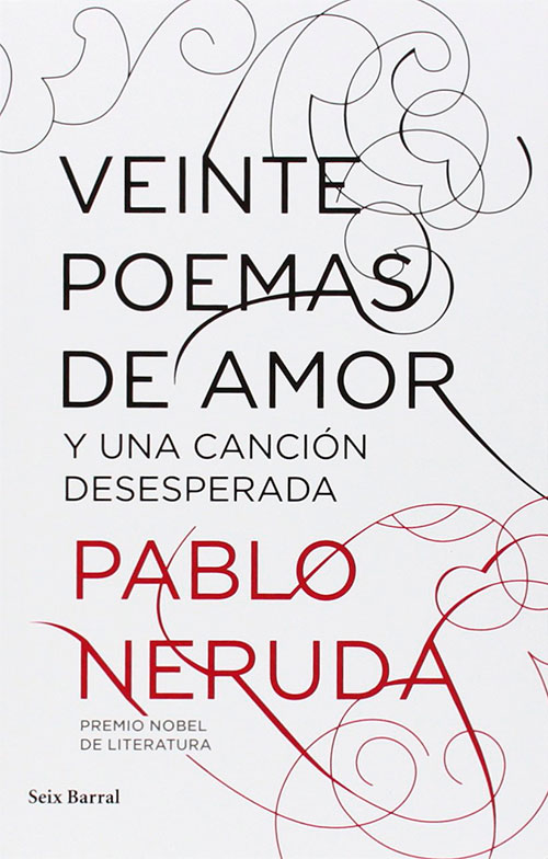 Libro "20 poemas de amor", Pablo Neruda (Ed. Seix Barral)