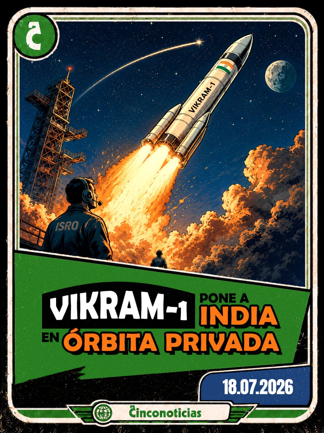 Tarjeta coleccionable Cinconoticias "Vikram-1 pone a india en órbita privada"